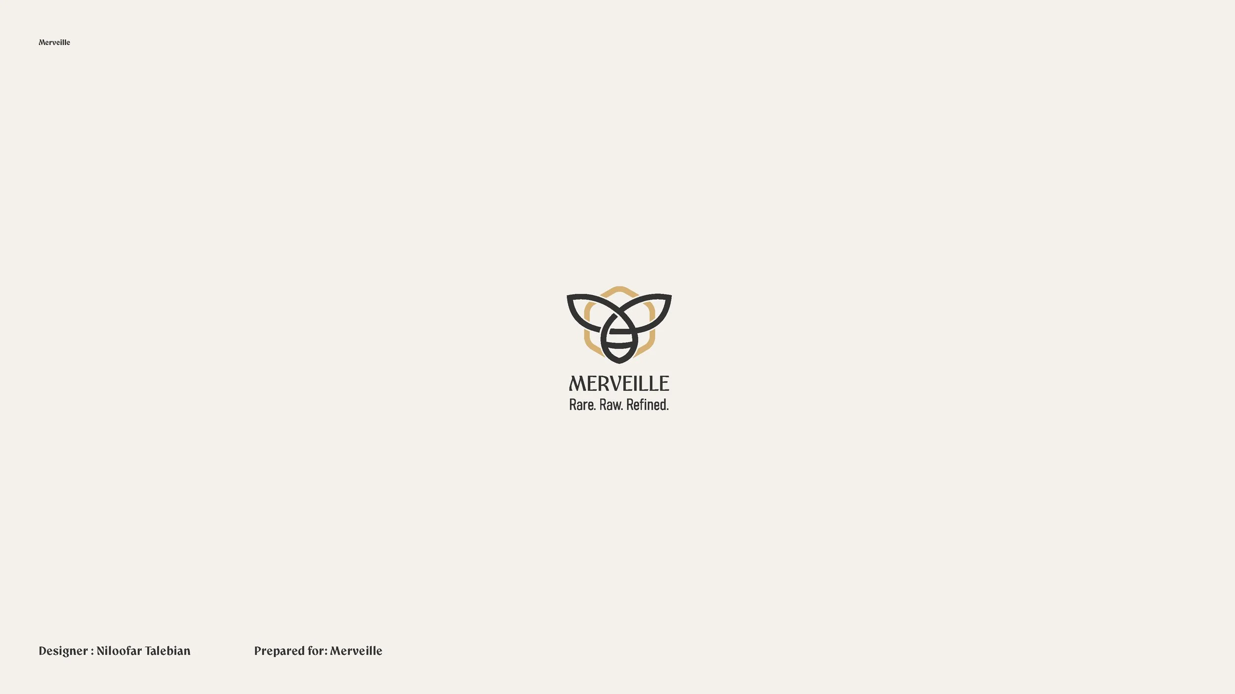 Merveille logo featuring a bee illustration with the text 'MERVEILLE Rare. Raw. Refined.' on a white background, with designer Nilofar Talebian and prepared for Merveille noted at the bottom.