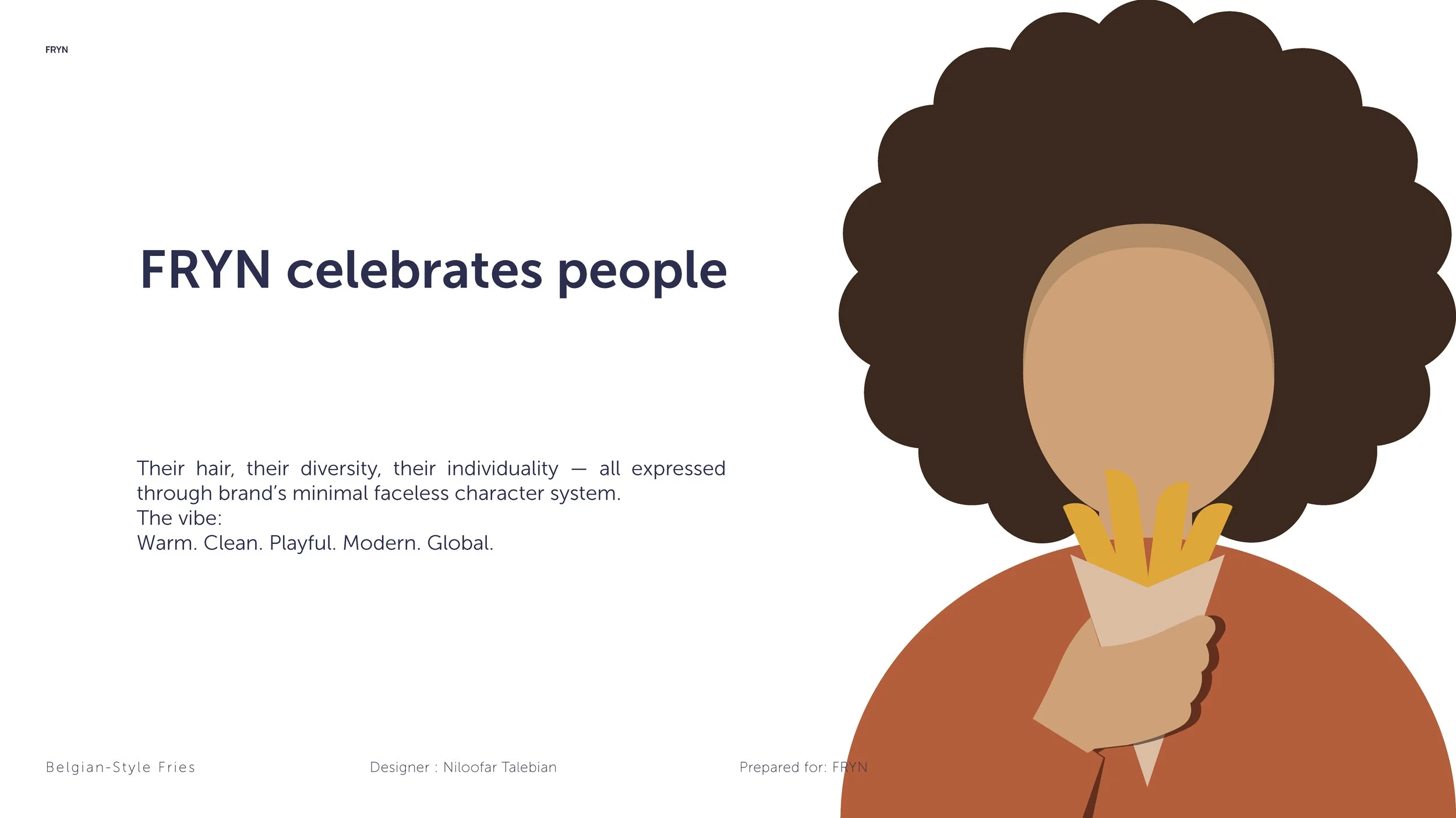Illustration of a person with a large curly hairstyle holding a bunch of fries, wearing an orange top, on a minimalistic graphic design background with text about FRYN celebrating diversity.