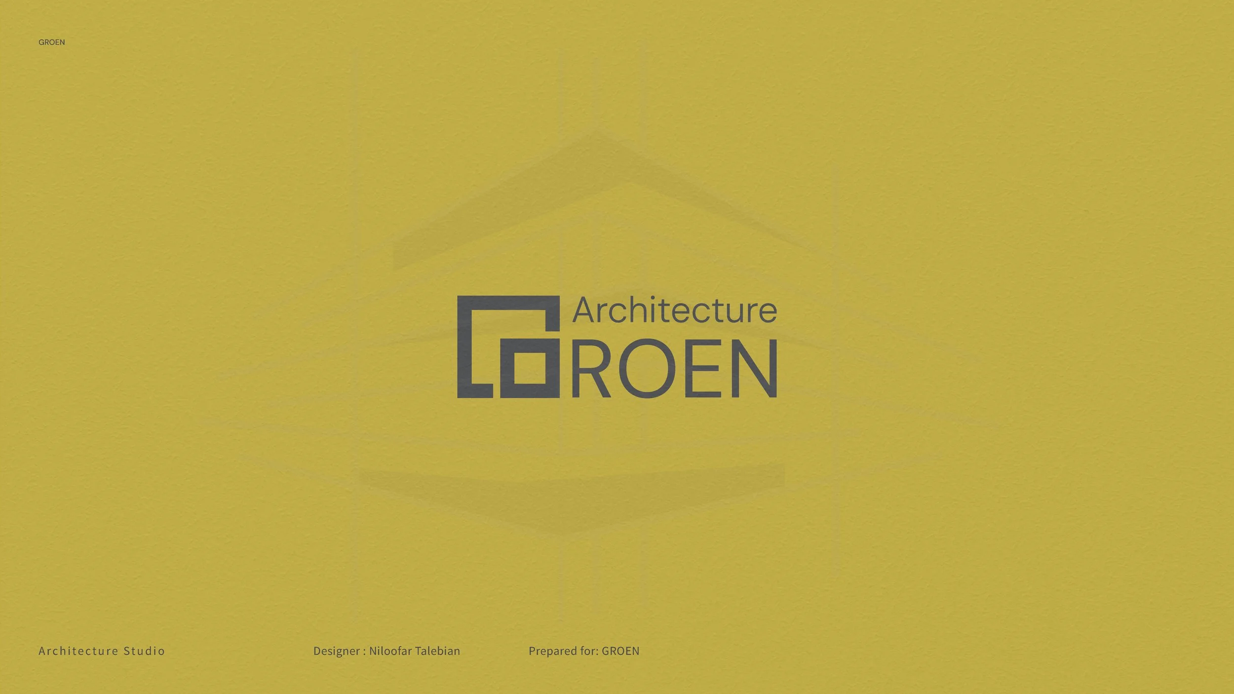 Yellow presentation slide with a dark gray logo and text that reads 'Architecture GROEN'. Small text at the bottom states: 'Architecture Studio', 'Designer: Niloofar Talebian', and 'Prepared for: GROEN'.