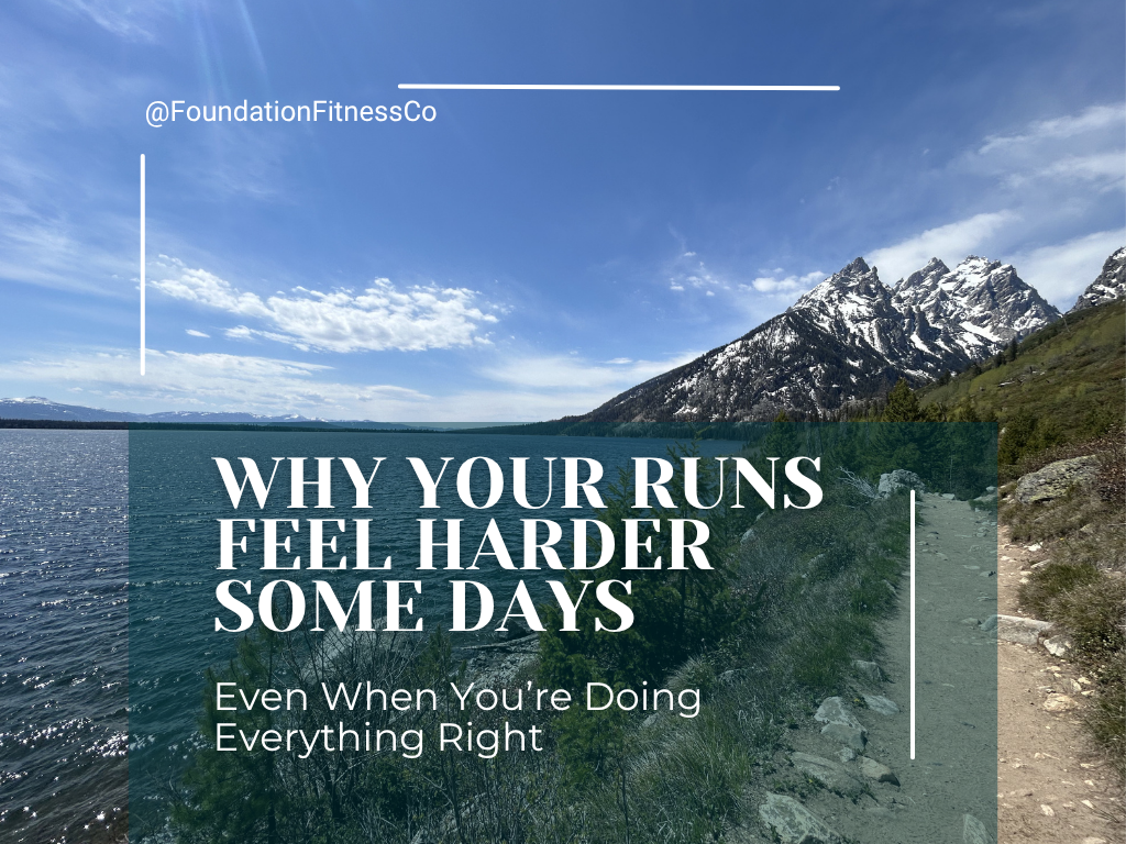 Why Your Runs Feel Harder Some Days (Even When You’re Doing Everything Right)