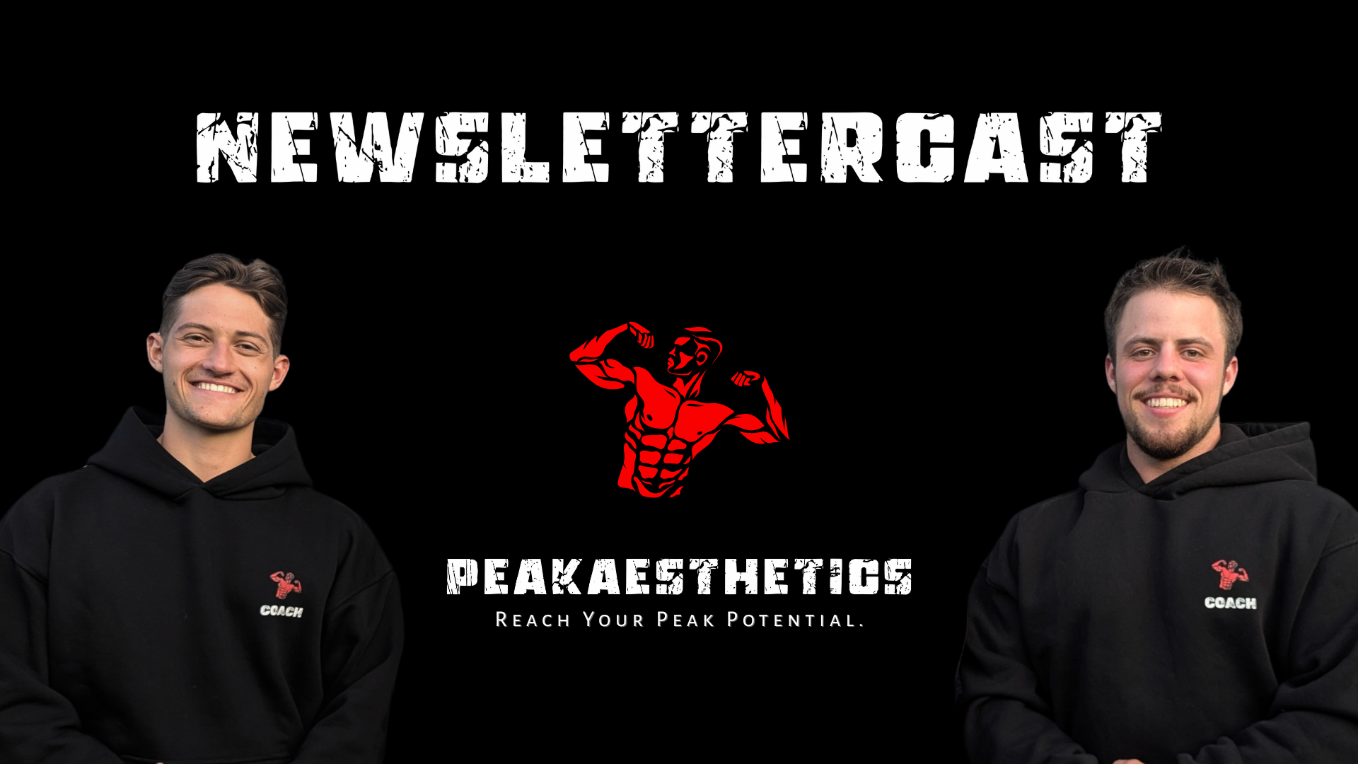 Newslettercast von PeakAestheticsCoaching mit Linus und Jakob – Wissen zu Training, Ernährung und Bodybuilding.