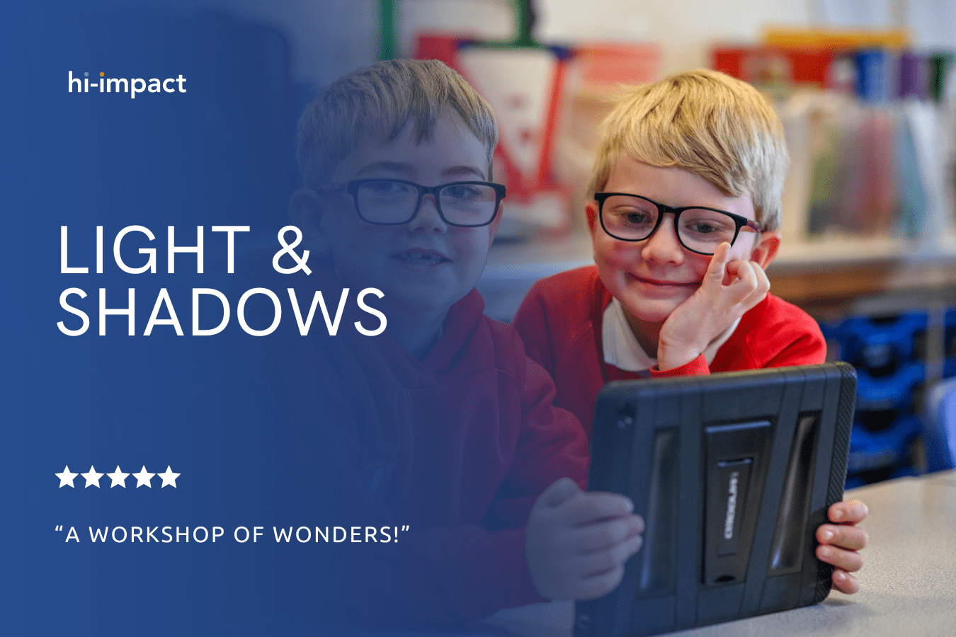 STEM Workshops: Lights & Shadows