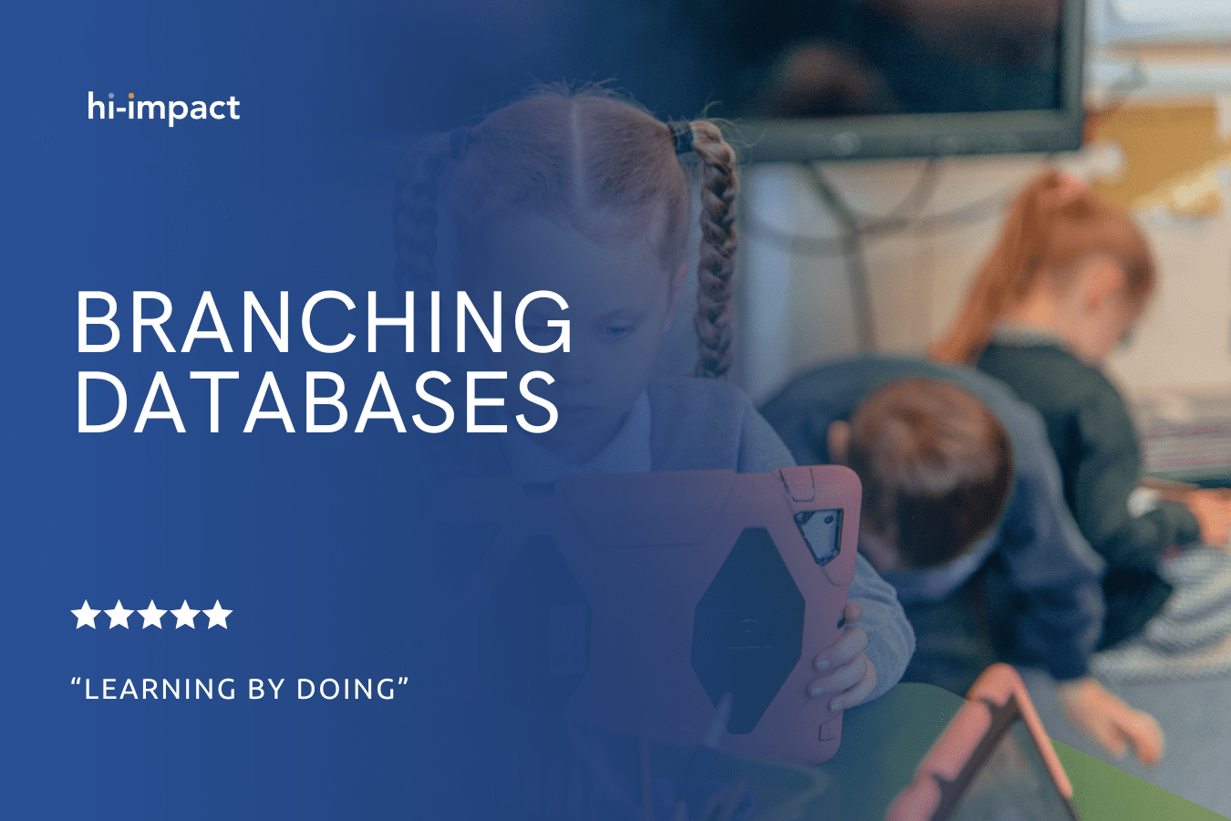 STEM Workshops: Branching Databases
