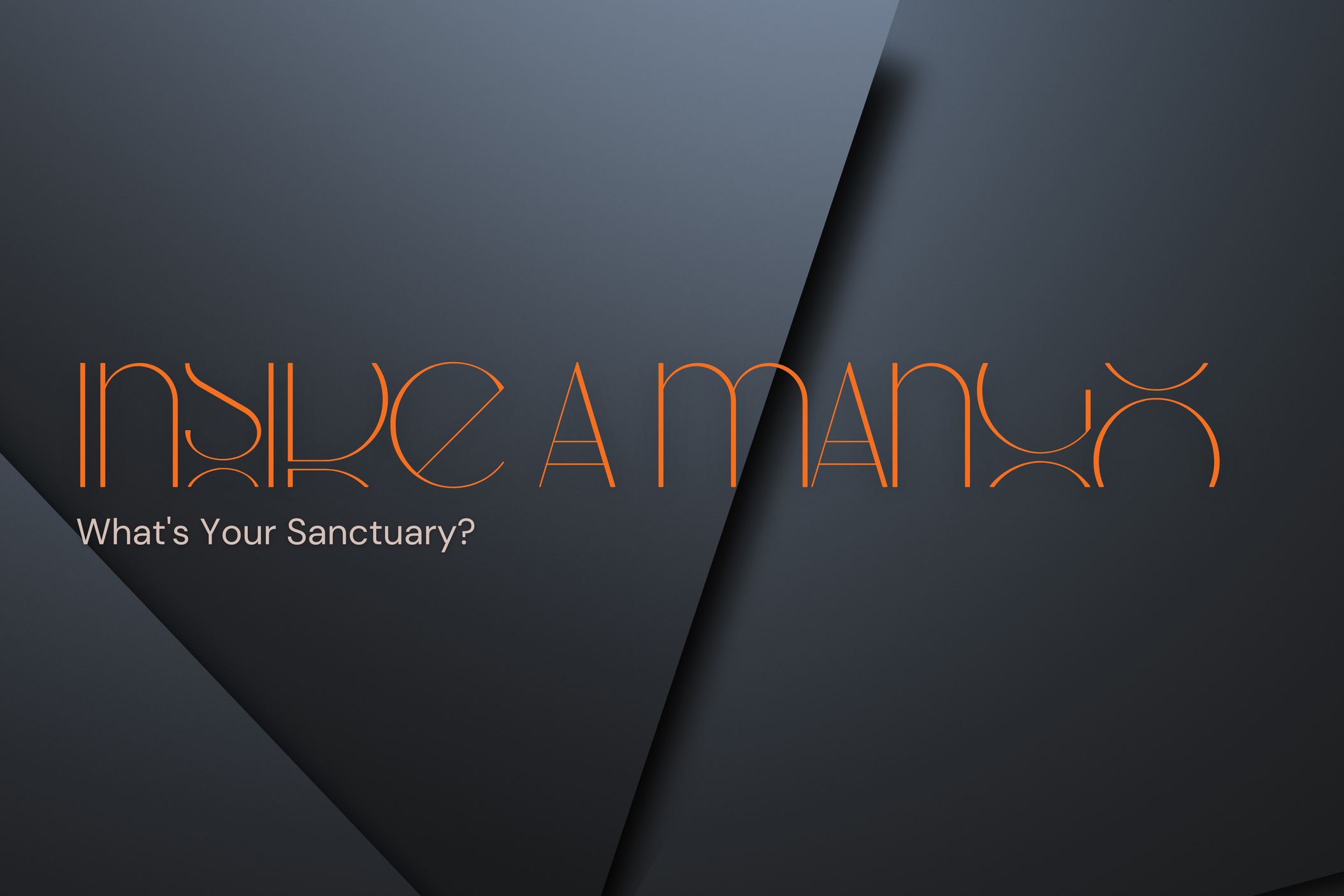 What's Your Sanctuary?