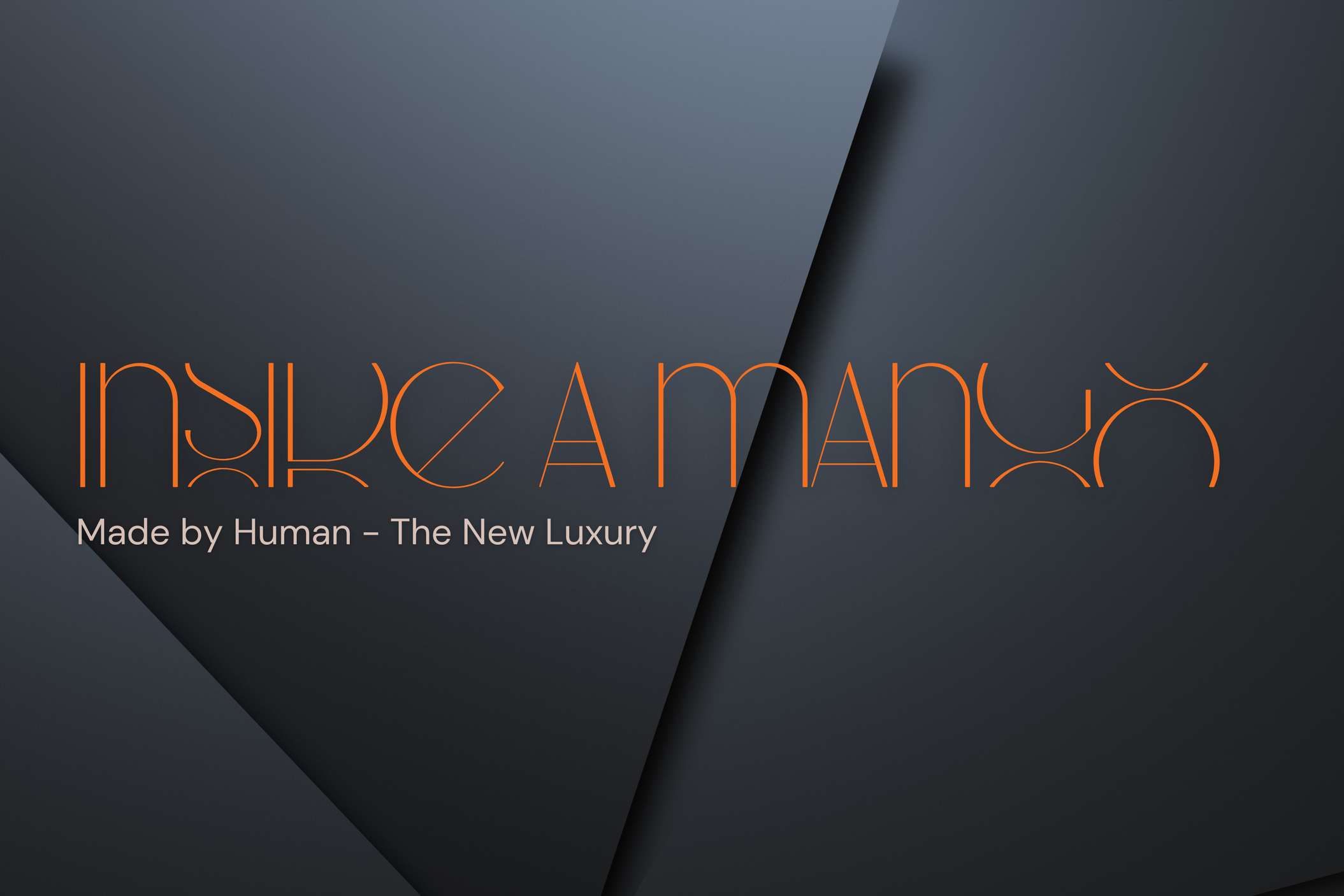 Made by Human - The New Luxury