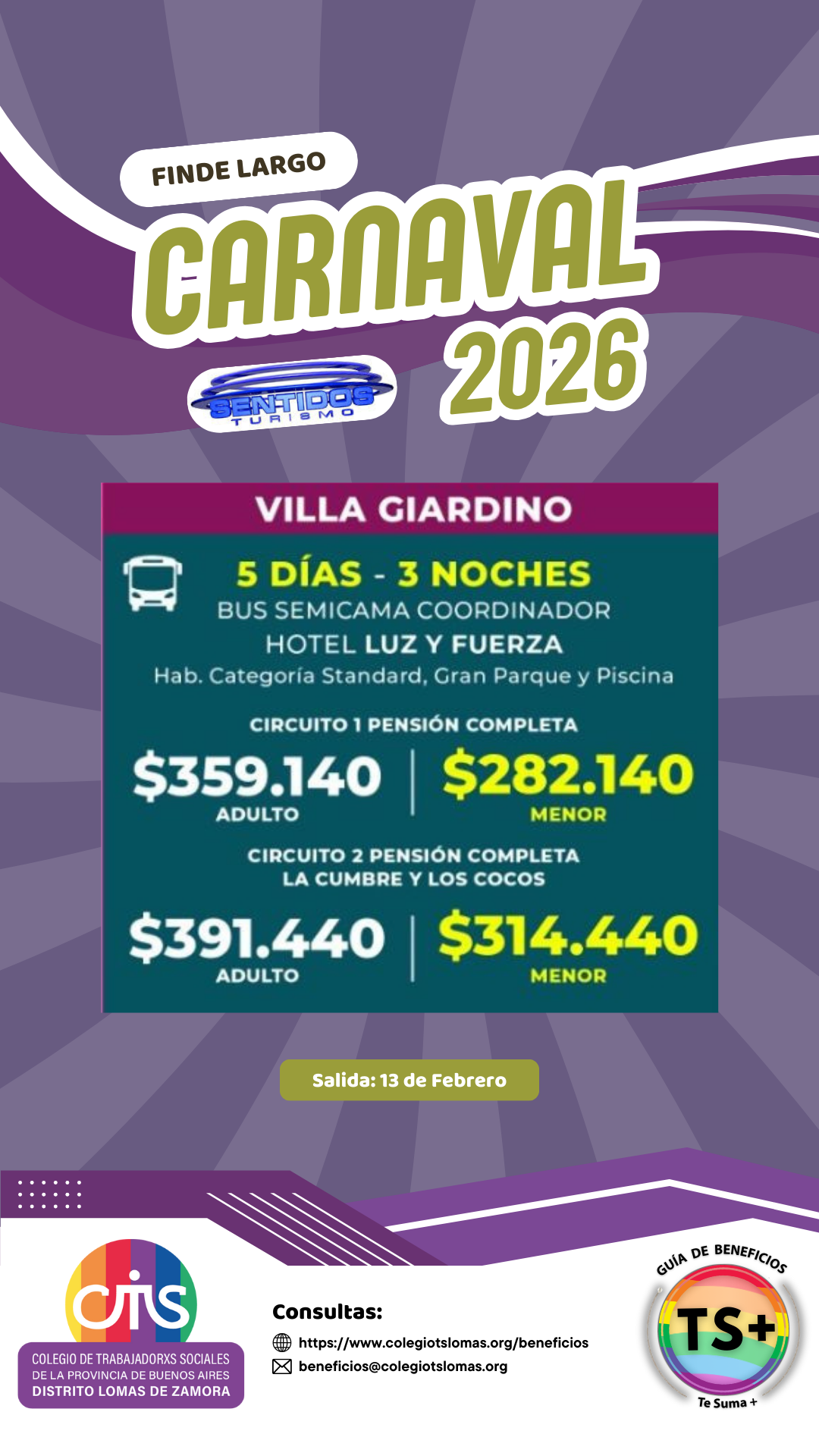 Promoción de carnaval 2026 en Villa Jardino, con opciones de paquetes de 5 días y 3 noches, incluyendo transportes, hospedaje y circuitos a diferentes precios, con salida el 13 de febrero, organizado por el Colegio de Trabajadores Sociales de Buenos Aires.