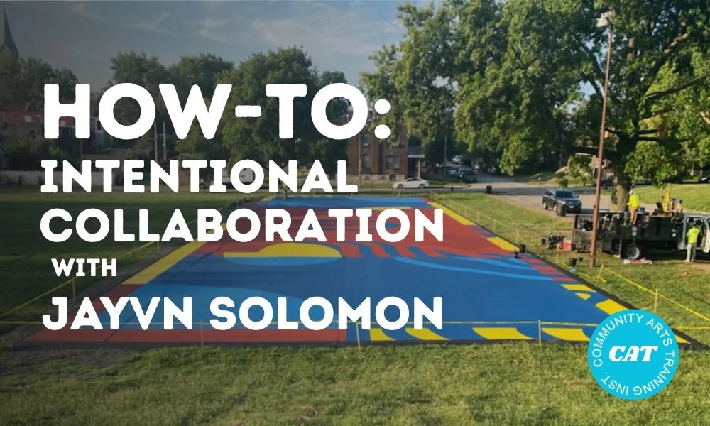 How-To: Intentional Collaboration /// Jayvn Solomon