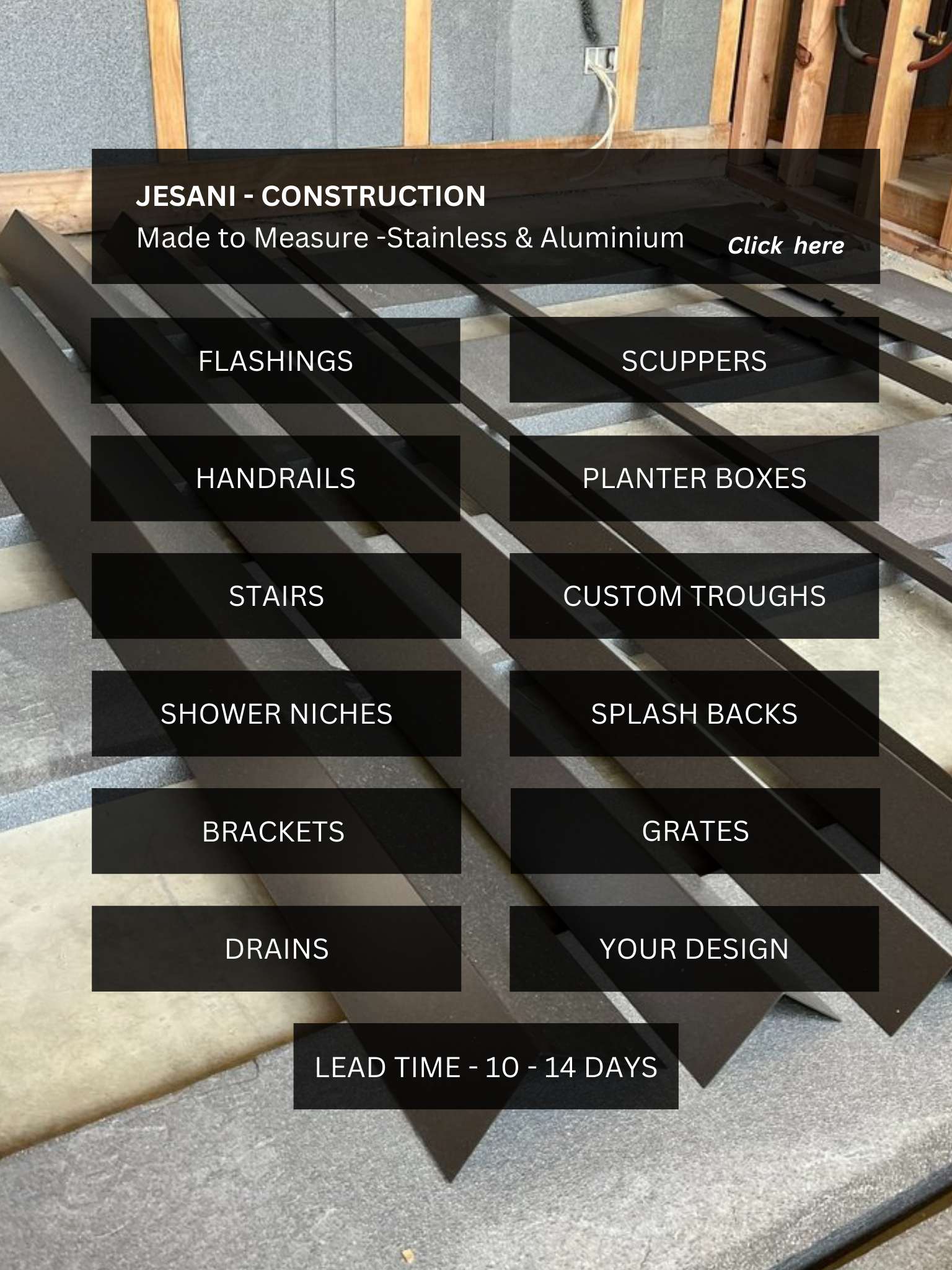 JESANI - CONSTRUCTION CUSTOM  FABRICATION