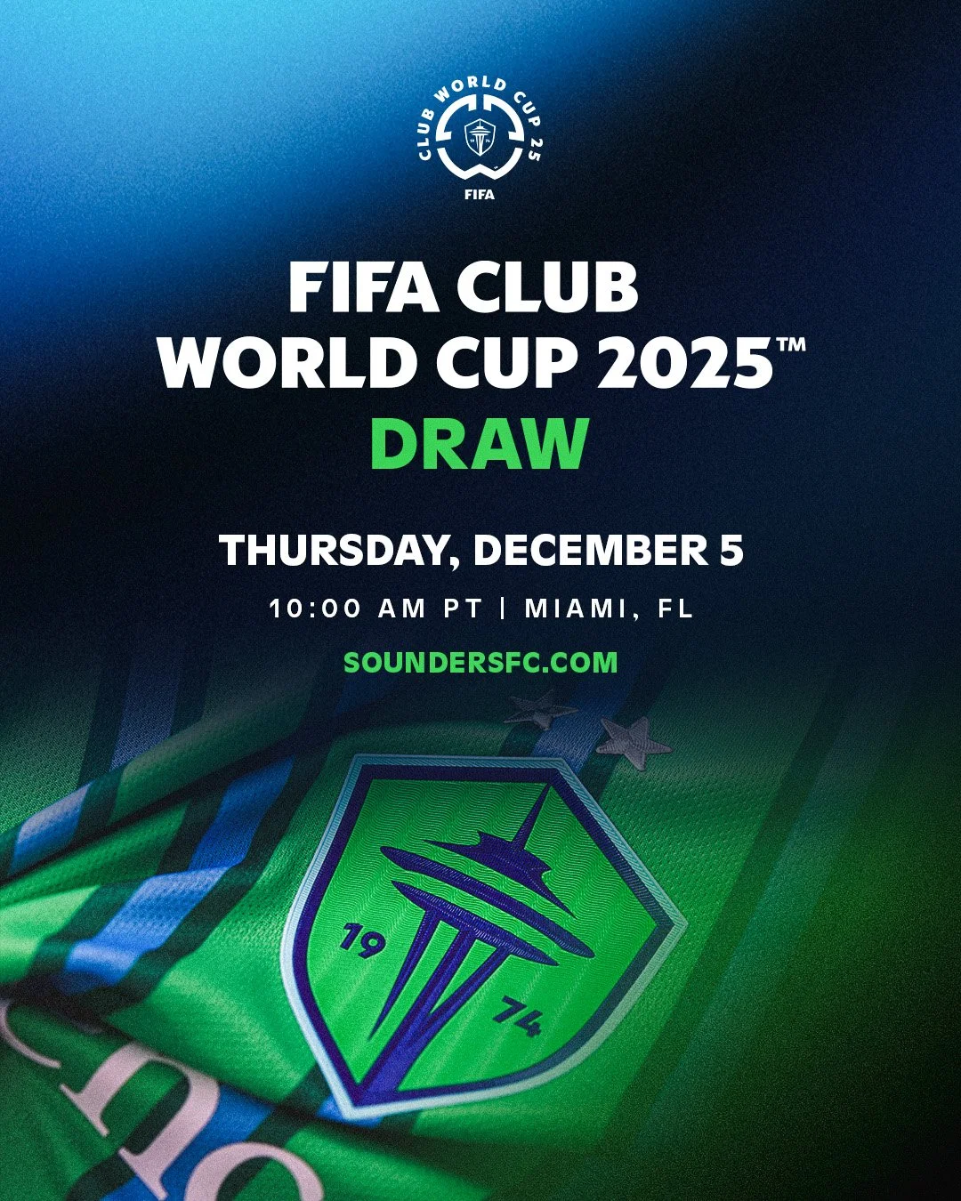Official announcement poster for the FIFA Club World Cup 2025, showing that the draw is scheduled for Thursday, December 5 at 10:00 AM PT in Miami, Florida. The poster features the event logo and a graphic of the Seattle Sounders FC logo.