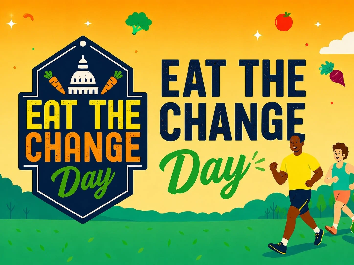 Two people jog outdoors with vibrant veggies and Eat The Change Day text on a bright yellow background.