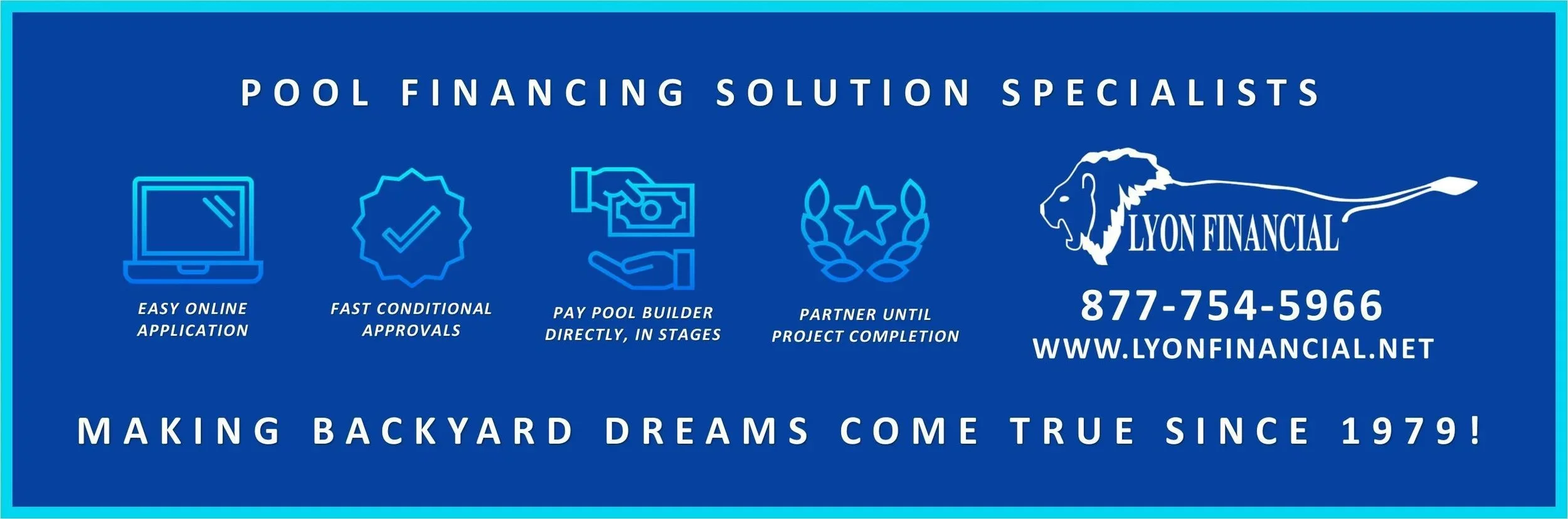 Blue advertisement for Lyon Financial, a pool financing company, featuring icons and text describing services such as online application, approvals, payment stages, and project partner. Includes contact number and website, with a lion logo and slogan about backyard dreams.