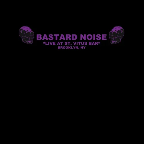 BASTARD NOISE "LIVE AT ST. VITUS BAR" BROOKLYN NY LIMITED BLACK VARIANT