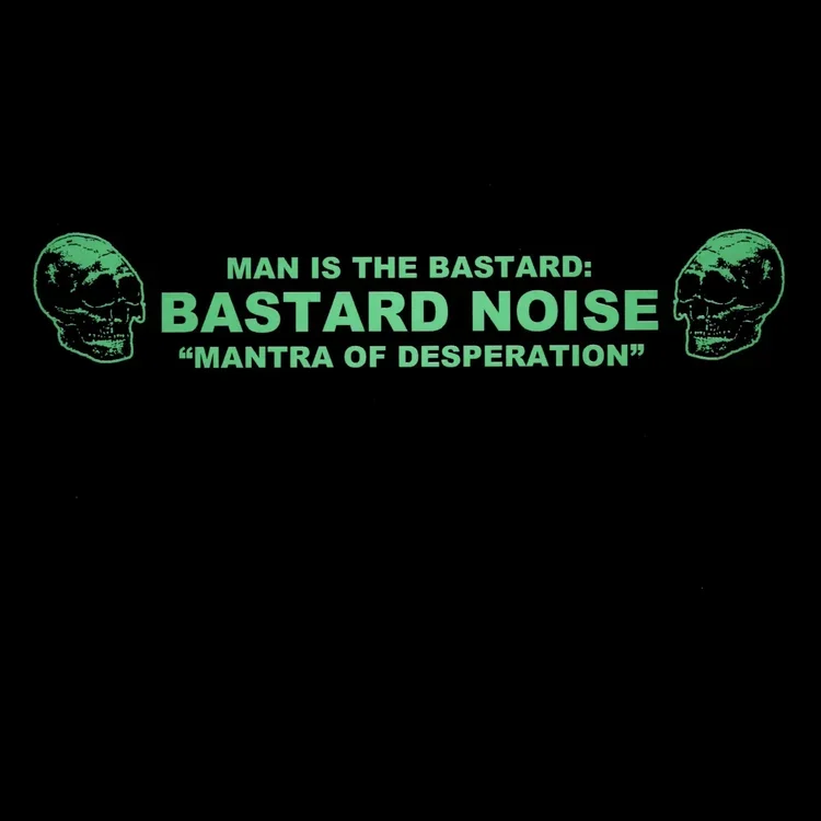 Bastard Noise Mantra Of Desperation (Limited Black) (SOLD OUT)