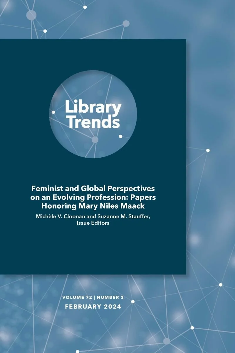 Feminist and Global Perspectives on an Evolving Profession: Papers Honoring Mary Niles Maack; Library Trends book cover