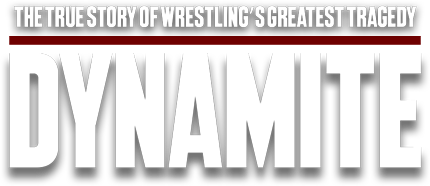 Close-up of a book or magazine cover titled "DYNAMITE" with the subtitle "The True Story of Wrestling's Greatest Tragedy."
