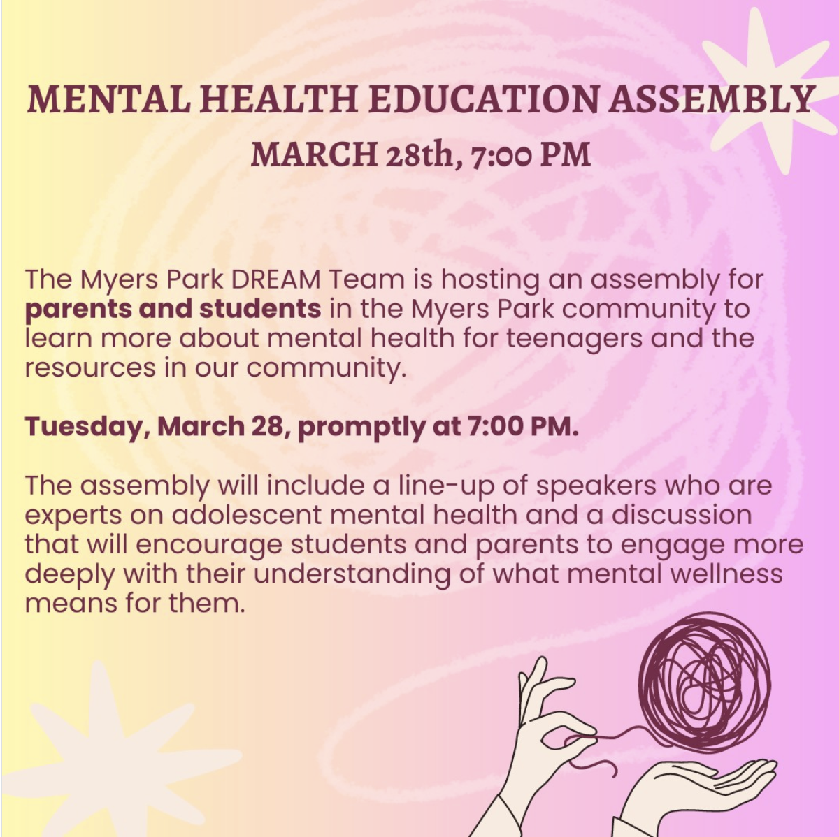 Flyer for a mental health education assembly on March 28 at 7:00 PM, hosted by Myers Park DREAM Team, featuring speakers on adolescent mental health, with pastel pink, yellow, and purple background, and a drawing of a hand holding a tangled ball of yarn.