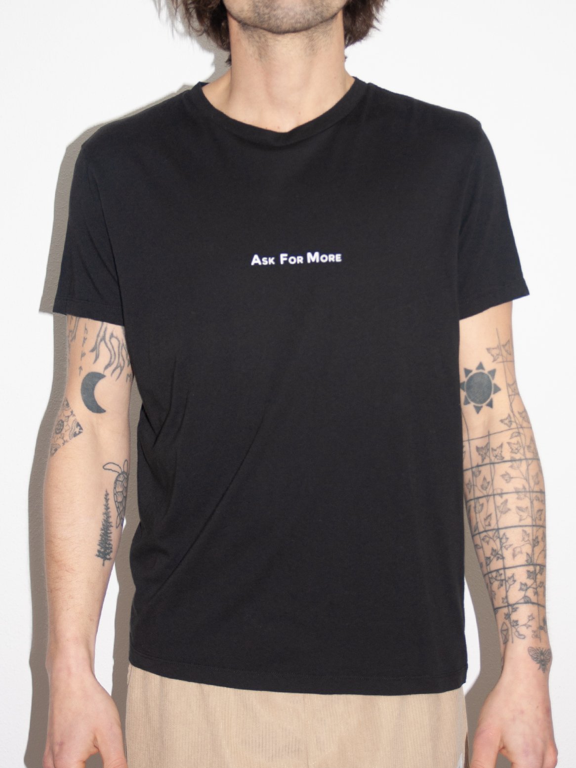 T-Shirt “Ask For More”