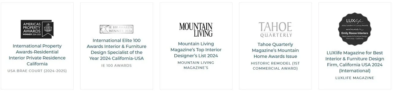 Four award logos and descriptions from various interior design and property awards. The first is the America Property Awards for Residential Interior Private Residence in California 2024-2025. The second is the International Elite 100 Awards for Interior & Furniture Design Specialist of the Year 2024 California-USA. The third is Mountain Living Magazine's Top Interior Designer’s List 2024. The fourth is Tahoe Quarterly Magazine's Mountain Home Awards Issue for historic remodel, awarded by LUXlife Magazine.