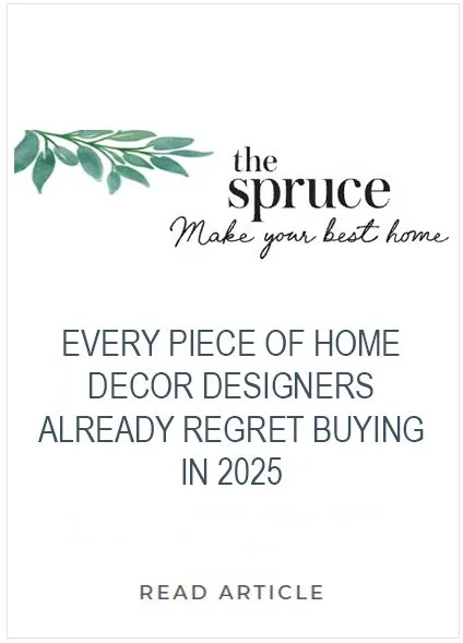 A promotional graphic for The Spruce with a green leafy branch, the text "Make your best home," and a message about home decor designers regretting buying in 2025, with a call to read the article.