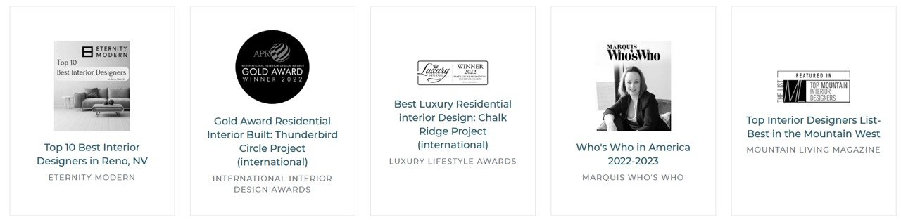 Collection of five magazine or award logos and features, including titles such as 'Top 10 Best Interior Designers in Reno, NV,' 'Gold Award Residential Interior Built: Thunderbird Circle Project,' 'Best Luxury Residential Interior Design: Chalk Ridge Project,' 'Who's Who in America 2022-2023,' and 'Top Interior Designers List - Best in the Mountain West.'