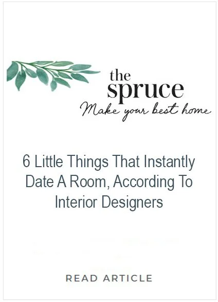 A promotional image for The Spruce featuring their logo with green leaves, tagline "Make your best home," and text about six things interior designers say instantly date a room, with a call to action to read the article.