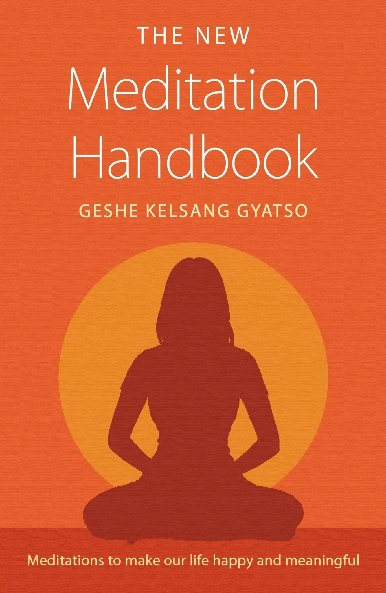 The New Meditation Handbook, by Geshe Kelsang Gyatso