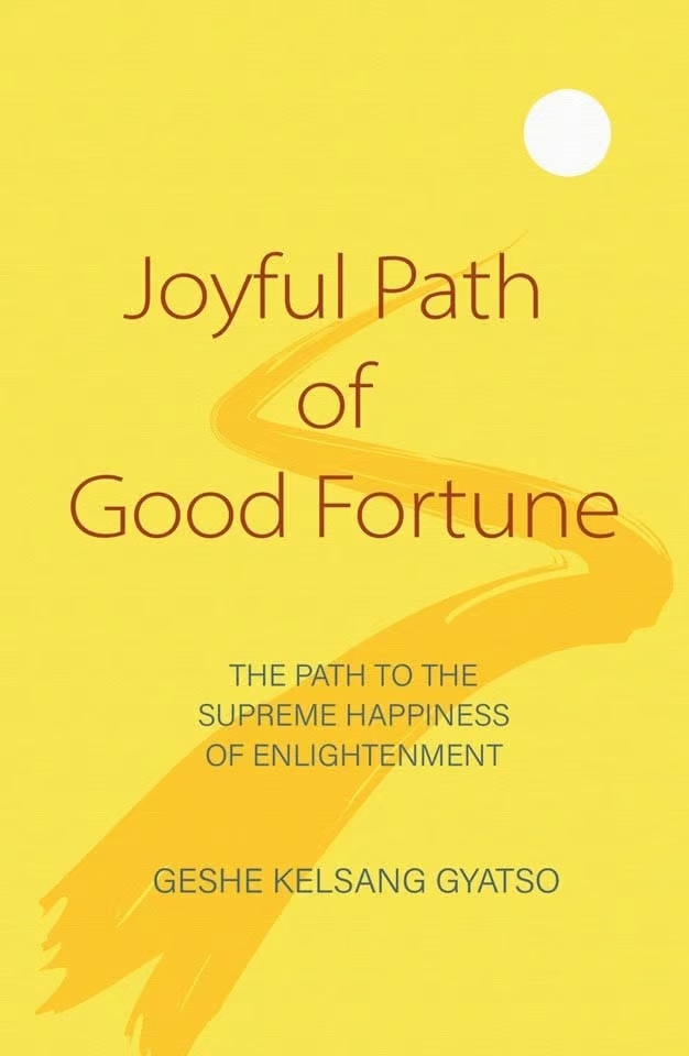 The Joyful Path of Good Fortune, by Geshe Kelsang Gyatso