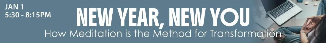 New Year, New You – How Meditation Is the Method for Transformation