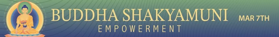 Buddha Shakyamuni Empowerment – March 7