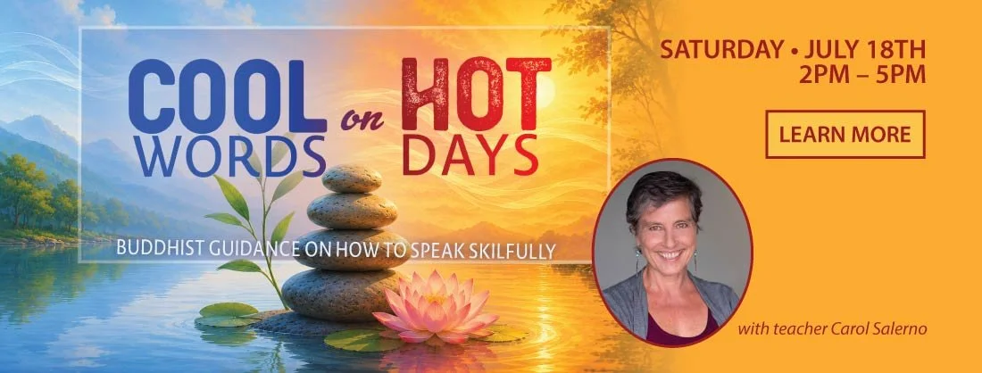 Meditation Workshop: Cool Words on Hot Days — July 18 at 2-5 pm