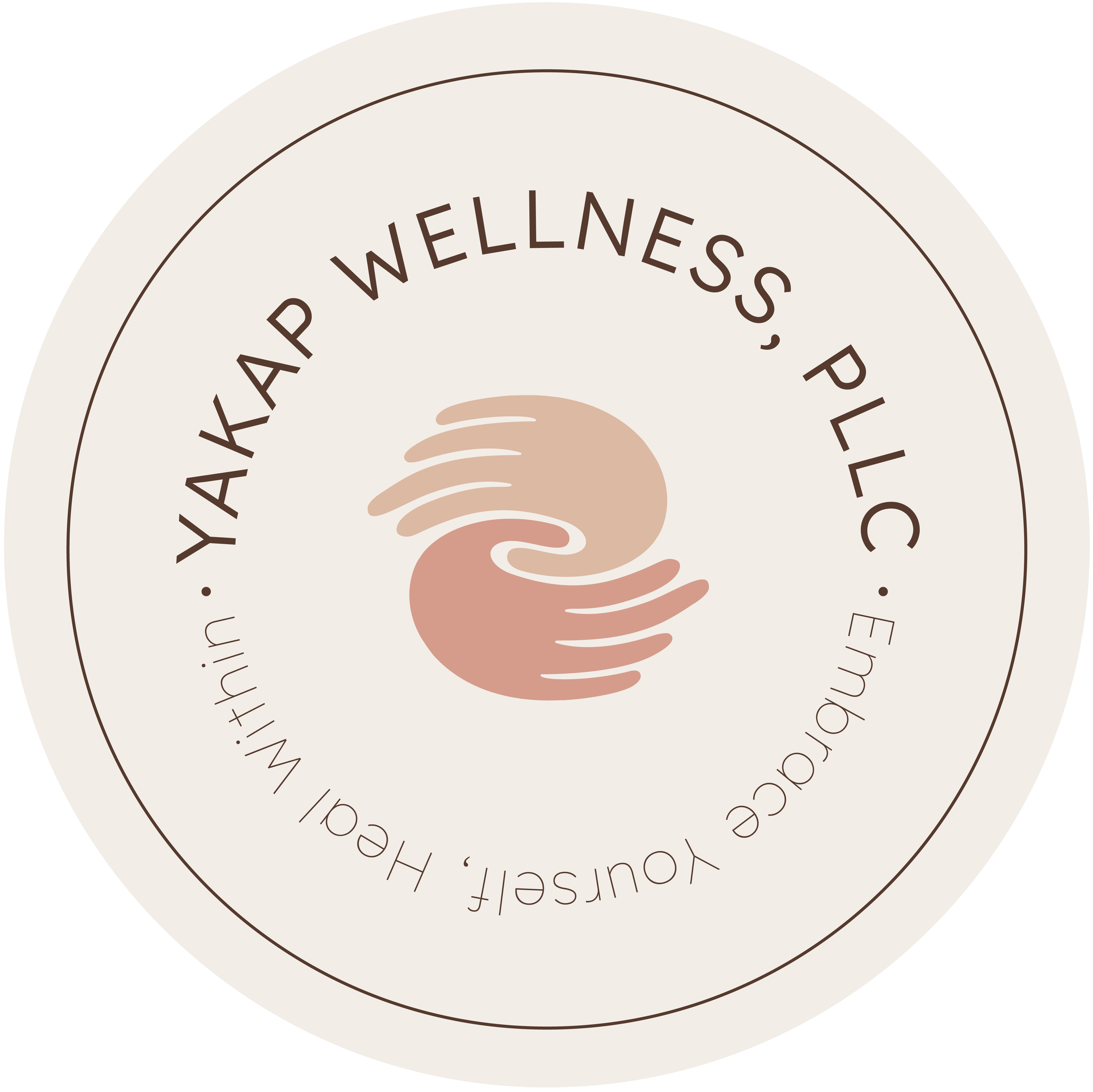 A circular logo with a beige background and dark brown text that reads 'YAKAP WELLNESS, PLLC. Empowering youth, healing, hope. www.yakapwellness.com'. In the center, there's an abstract design of two hands, one in light tan and the other in light pink, forming a circular shape.