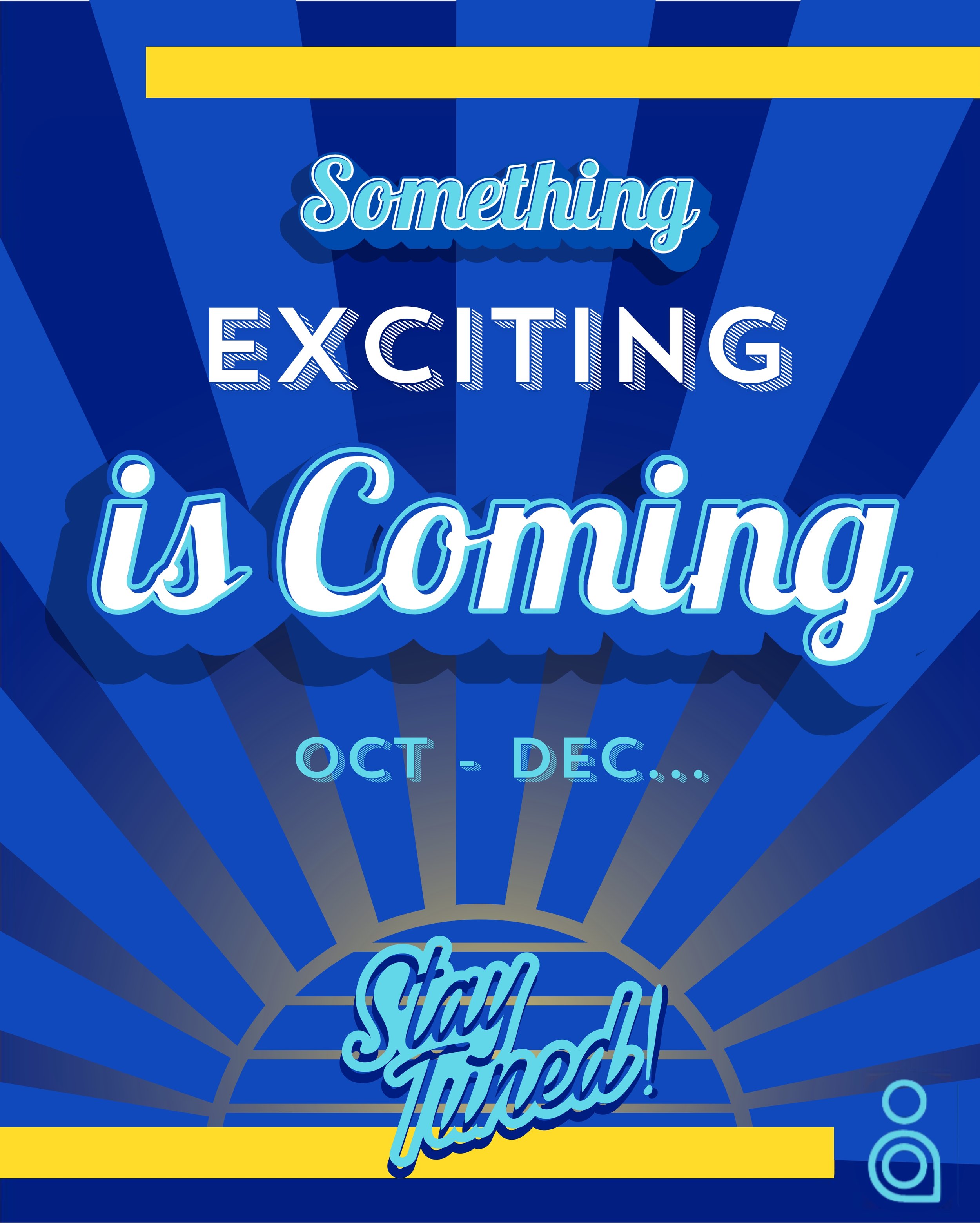 Something exciting is coming Oct–Dec… stay tuned!.jpg