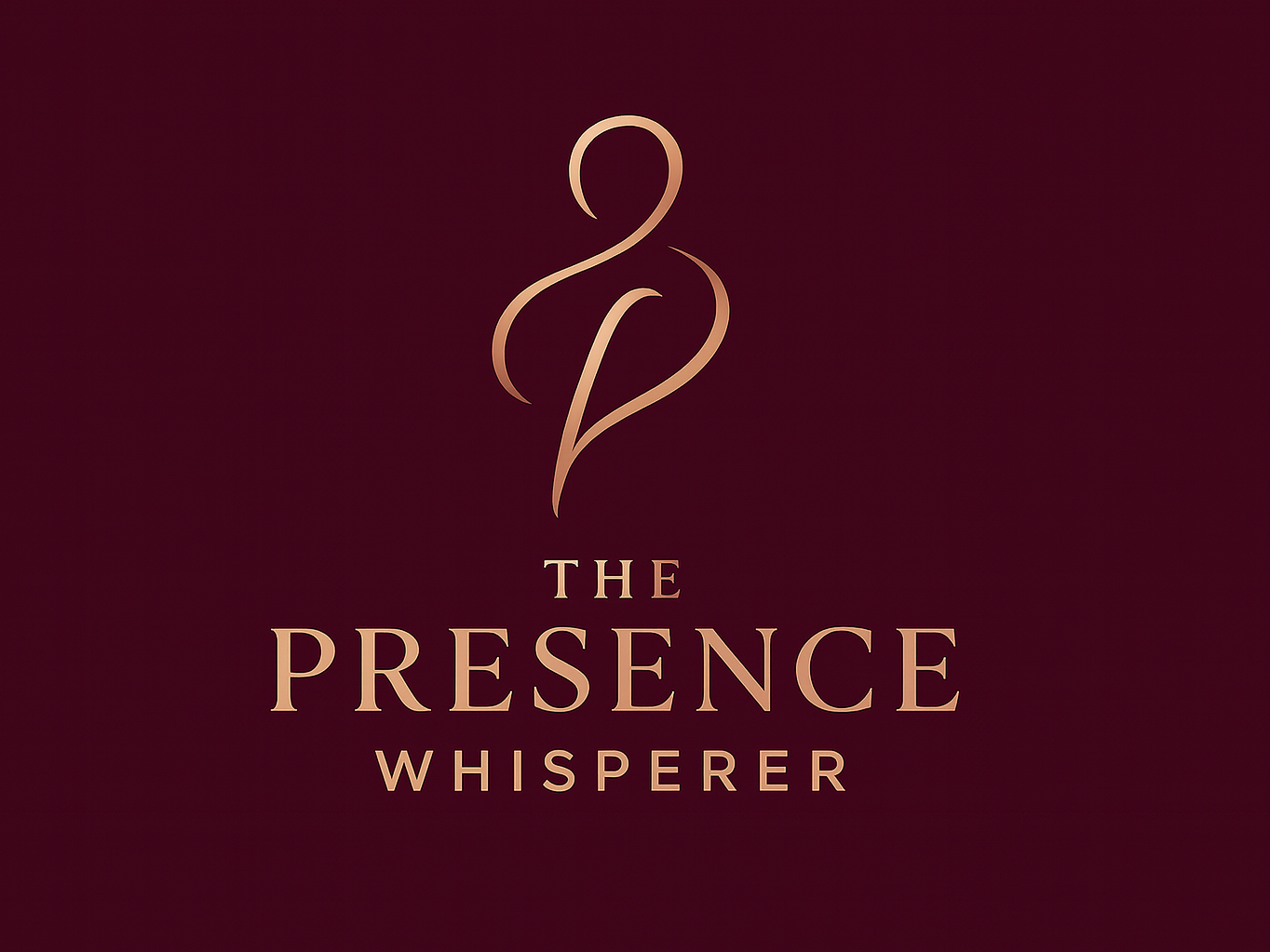 The Presence Whisperer