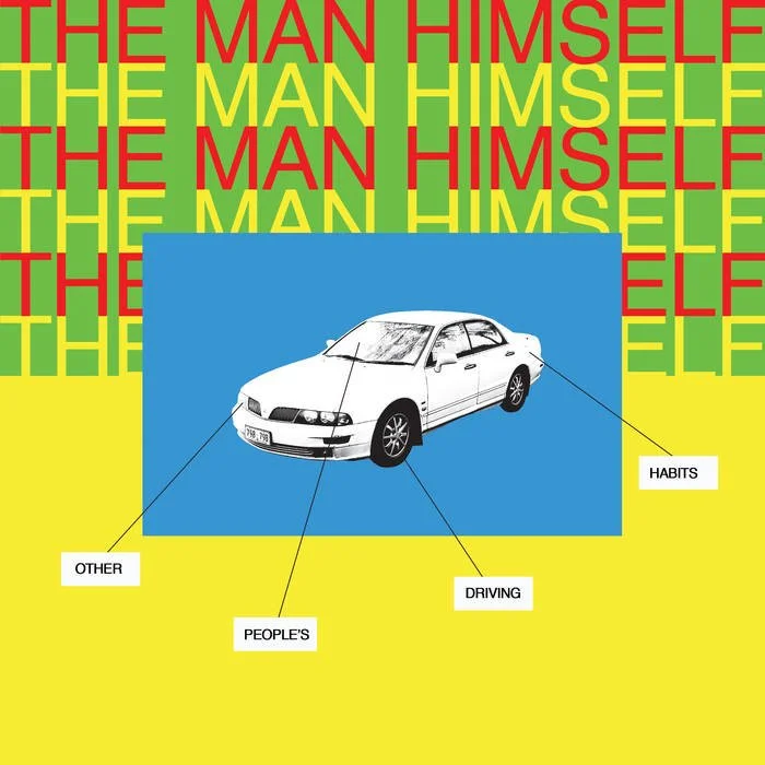 An illustration of a car with labels pointing to it that say 'Other,' 'People's,' 'Driving,' and 'Habits,' set against a background with repeating text that reads 'The Man Himself' in red and yellow.