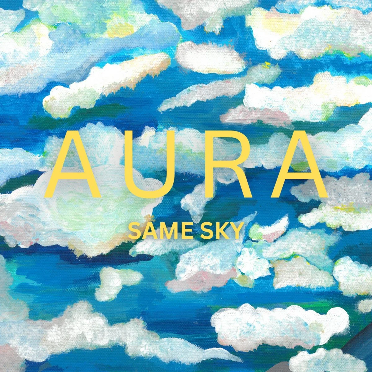 Colorful painting of clouds in the sky with the words 'AURA' and 'SAME SKY' written in yellow over the sky background.