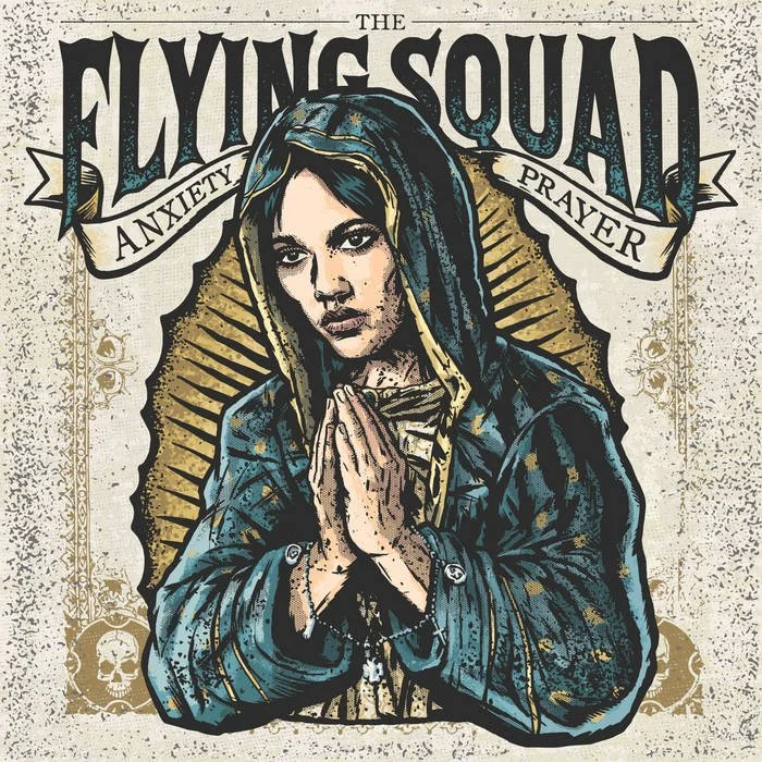 A stylized illustration of a woman with dark hair, wearing a hoodie and a blue jacket, with hands clasped in prayer. The background features religious and skull motifs with the text 'The Flying Squad Anxiety Prayer' at the top.