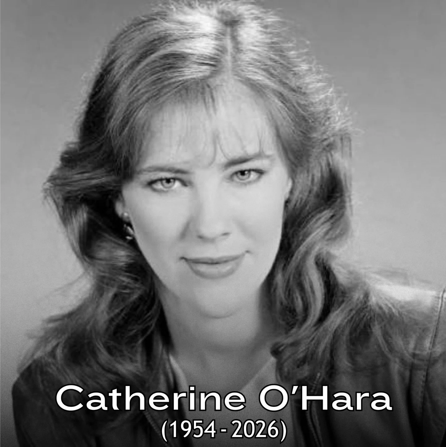 Legendary actress &amp; comedian Catherine O&rsquo;Hara passes away at the age of 71. 

The brilliantly funny performer provided such amazing roles as seen in SCTV, A Mighty Wind, Home Alone, The Nightmare Before Christmas, Beetlejuice, Schitt&rsquo;