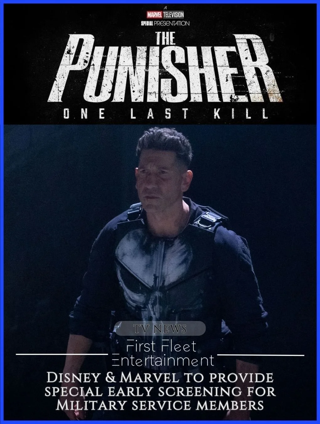 Disney & Marvel Television to provide advanced special presentation to military service members of The Punisher: One Last Kill