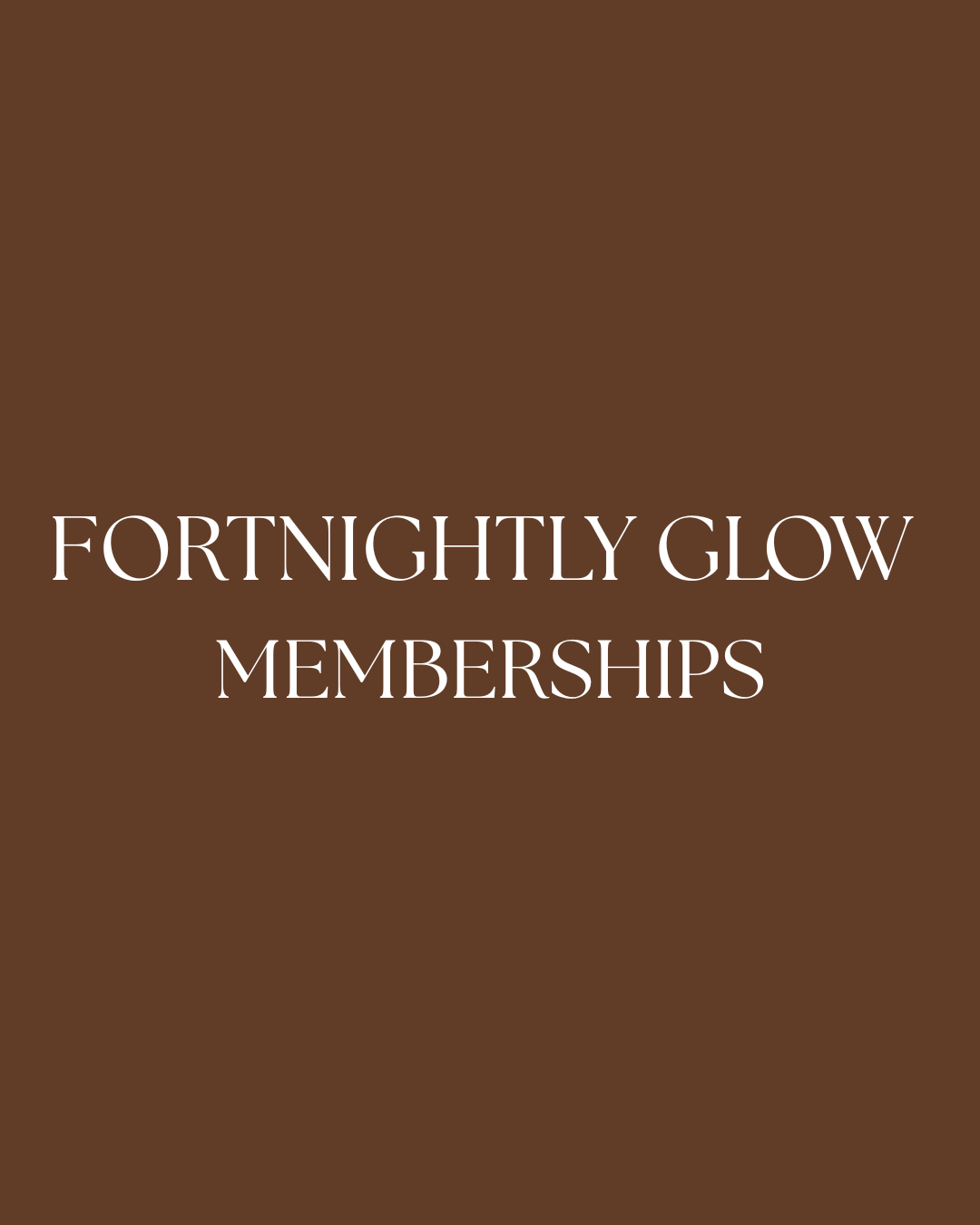 FORTNIGHTLY GLOW MEMBERSHIP