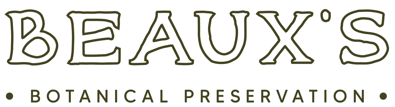 Beaux's Botanical Preservation
