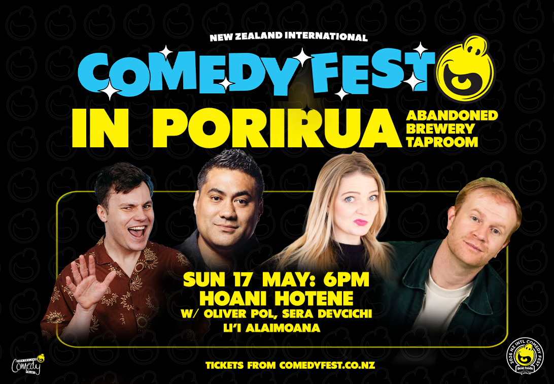 NZ International Comedy Fest - Porirua