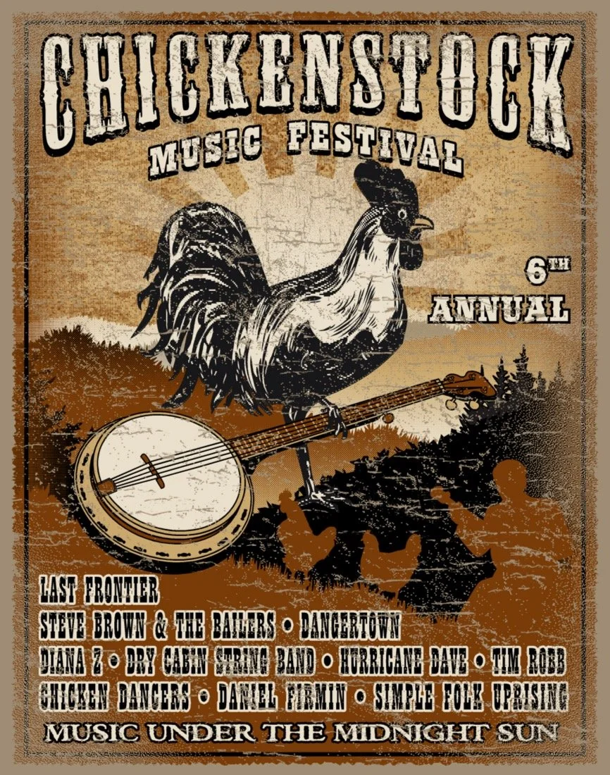 Poster for the Chickensstock Music Festival, 6th annual, featuring a rooster playing a banjo against a landscape background with trees and silhouettes of people, listing performers and stating 'Music Under the Midnight Sun'.