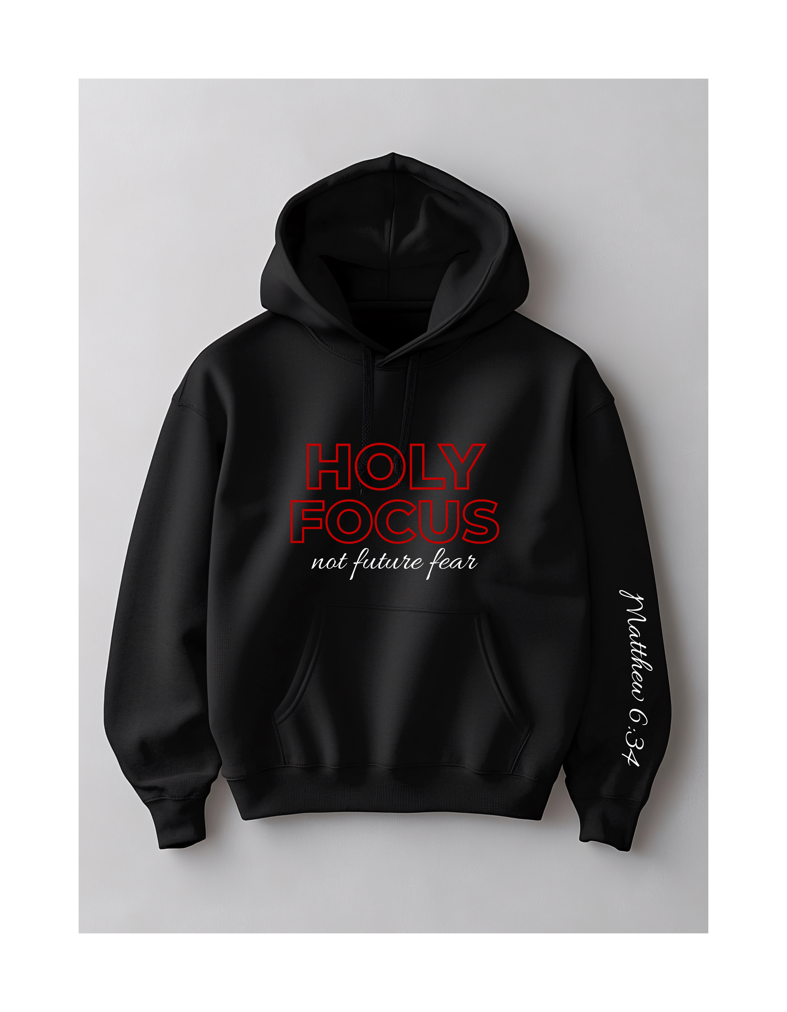 Holy Focus Hoodie