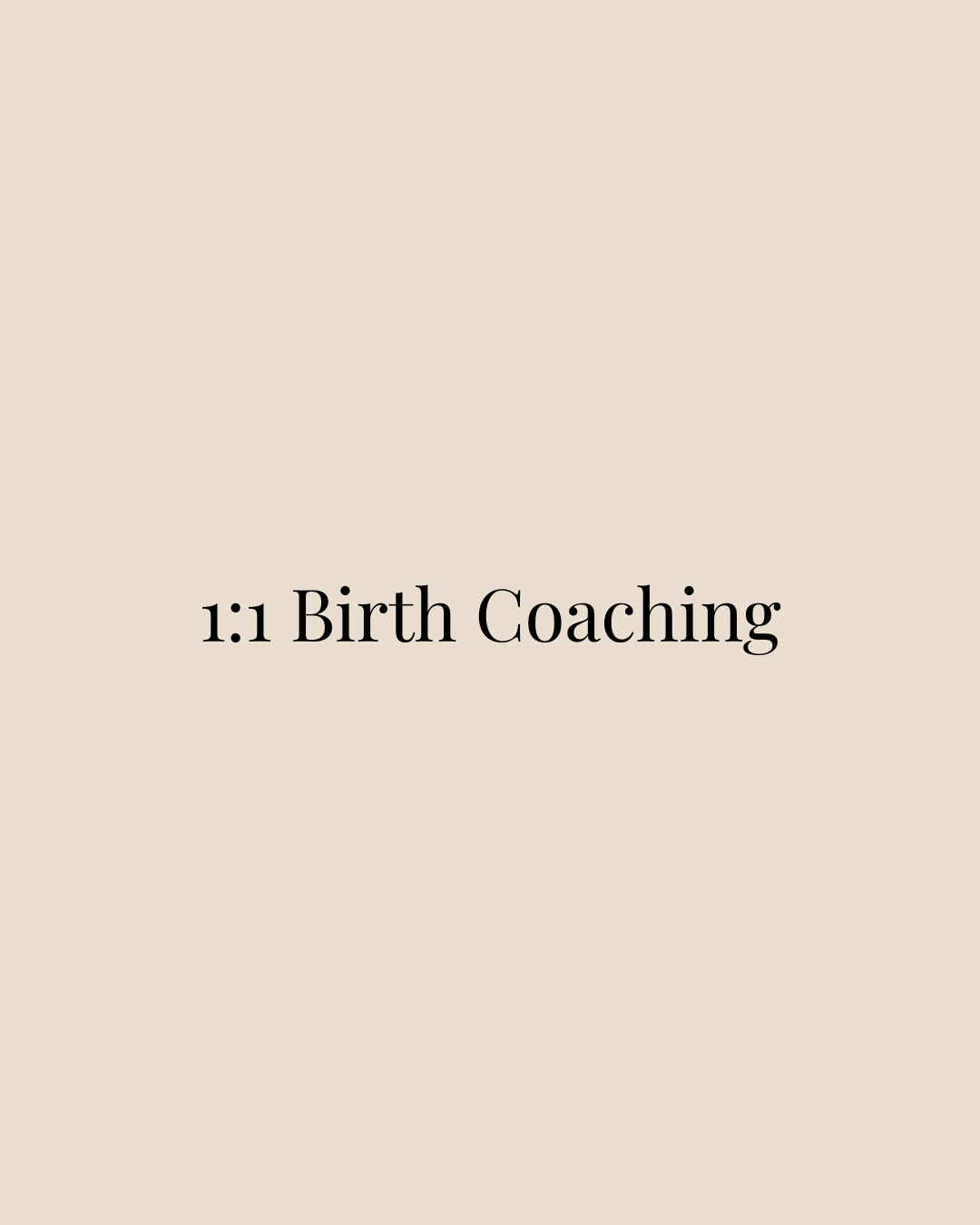 1:1 Birth Coaching