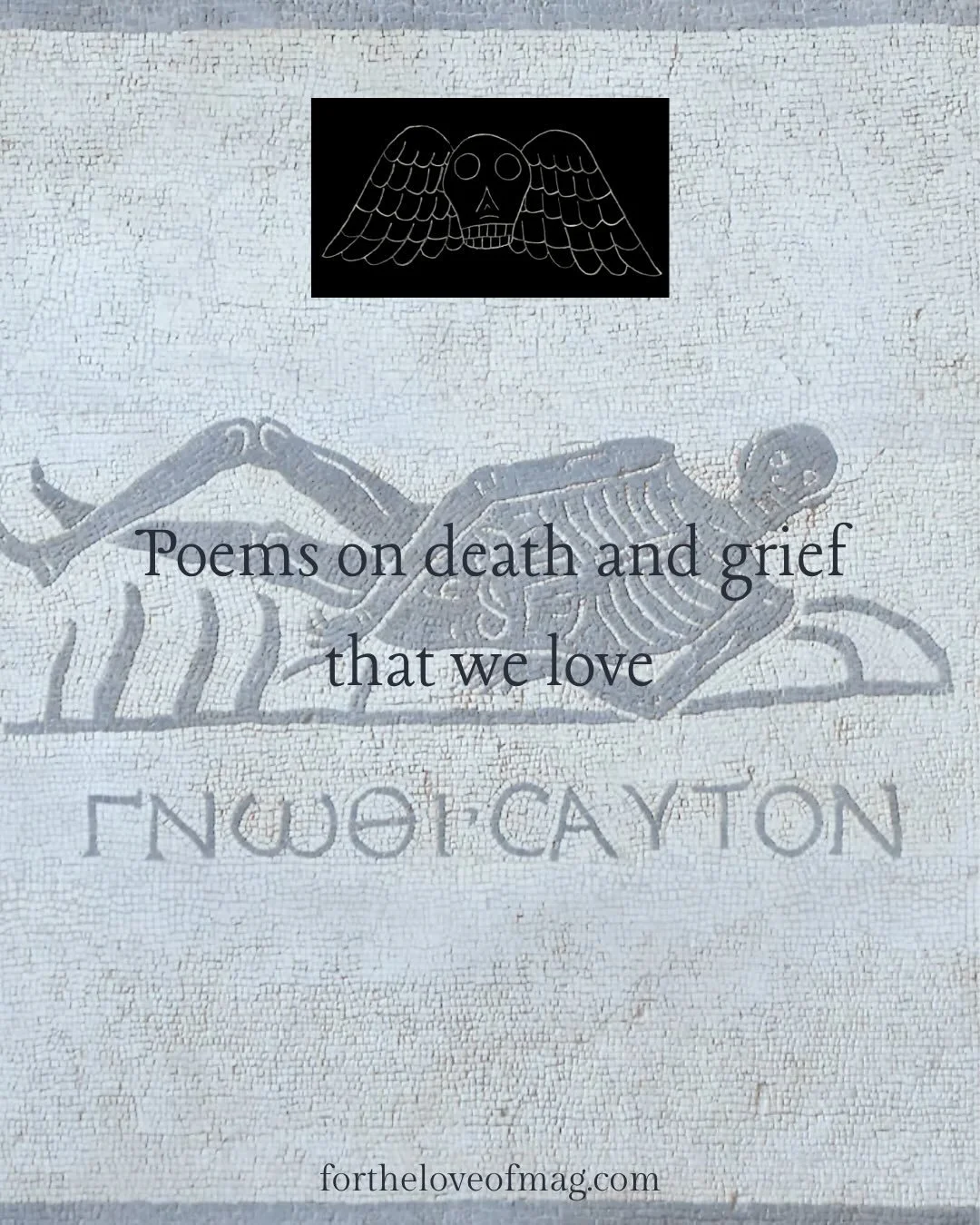 Here are some poems on death and grief that we love 🤍.

We&rsquo;re still open for all submissions, from poetry, to painting, to memoirs and photography. 

Link in bio to submit! ✨ 

#fortheloveofmag #deathdyingandgrief #deathart #griefart #submissi