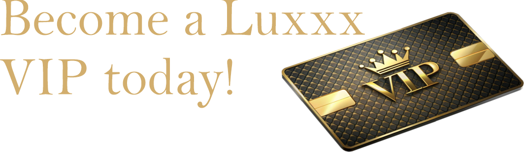 VIP | Enhance Your Experience – Join Today — Luxxx Brothel