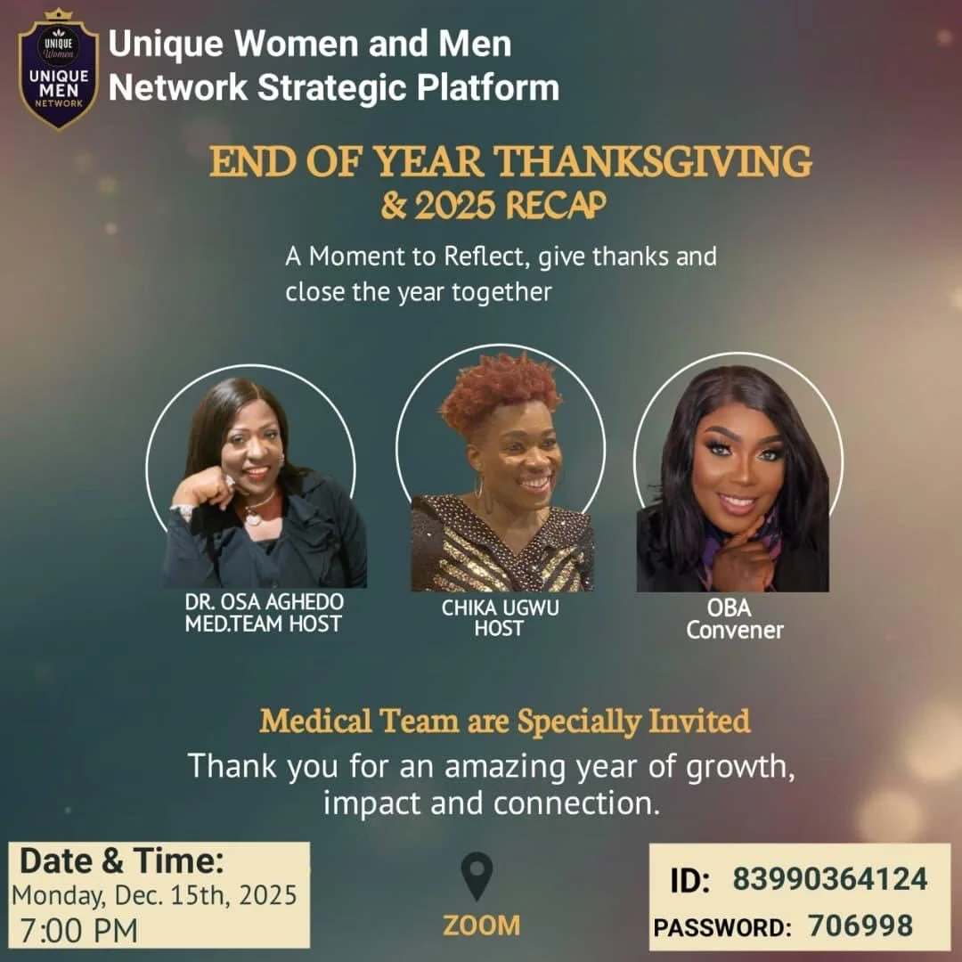 You&rsquo;re warmly invited to join the Unique Women and Men Network Strategic Platform for our End of Year Thanksgiving and 2025 Recap. This special gathering is a moment to pause, reflect on the journey, give thanks, and celebrate the growth, impac