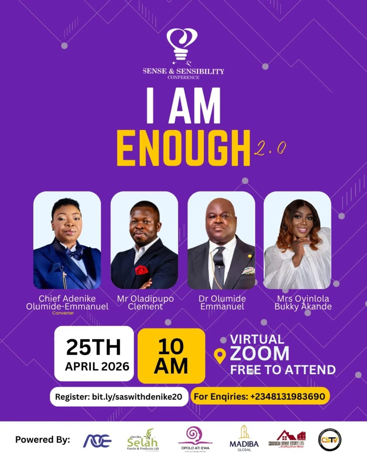 You are invited to something *impactful and completely FREE* 💜

Join **I AM ENOUGH 2.0** with Mrs Oyinlola Bukky Akande (OBA), a powerful voice in women&rsquo;s empowerment.

🗓 25th April 2026
⏰ 10 AM
📍 Zoom (Free to attend)

This is your chance t