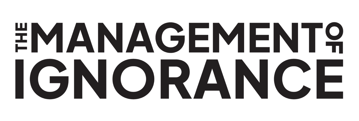 The Management of Ignorance