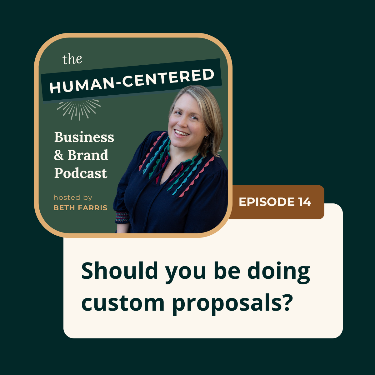 14 – Should you be doing custom proposals?